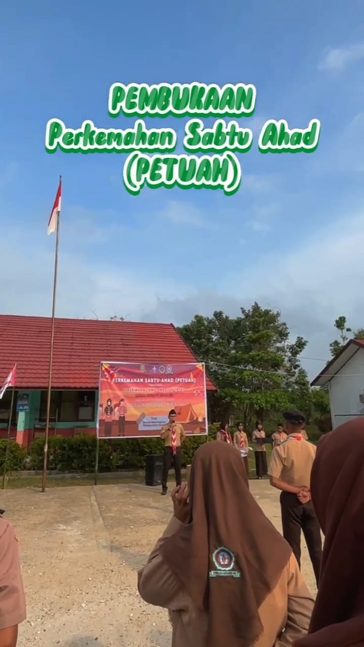 PEMBUKAAN PERKEMAHAN SABTU AHAD (PETUAH)